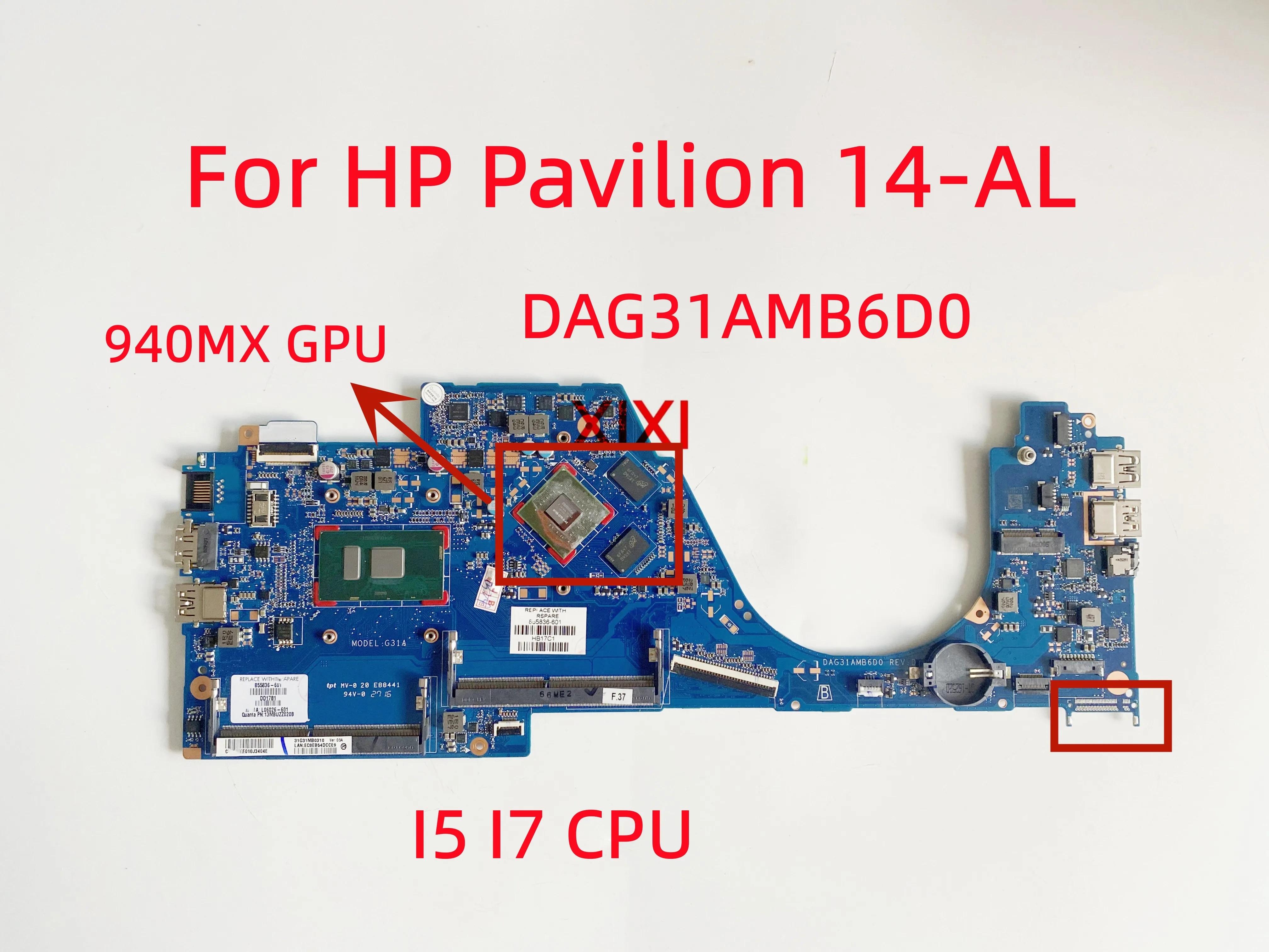 DAG31AMB6D0 For HP Pavilion 14-AL Ʈ  I5 I7 CPU 940MX 4GB GPU, 903711-601 100% ׽Ʈ Ϸ